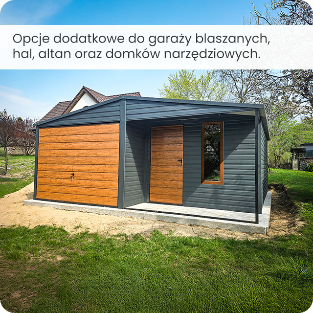 Opcje dodatkowe do garaży, hal i altan